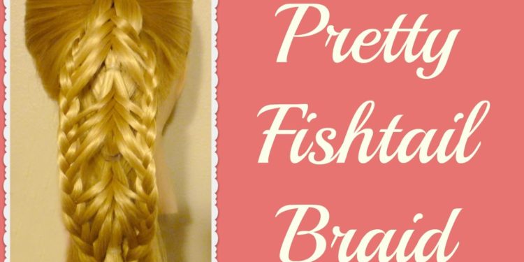 Braided Edge Reverse Banded Fishtail Braid | Hairstyles For Girls