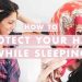 How To Protect Your Hair While Sleeping