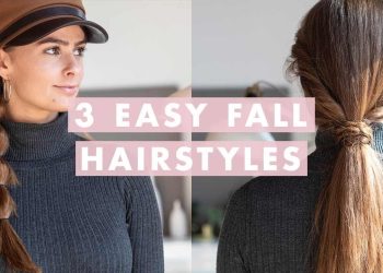 3 Easy Fall Hairstyles