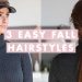 3 Easy Fall Hairstyles