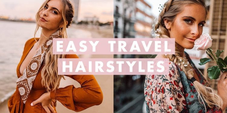 3 Insta-Worthy Travel Hairstyles
