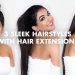 3 Easy Sleek Hairstyles With Extensions