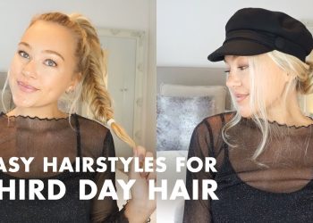 Greasy Hair? Try These Easy Hairstyles for Third Day Hair
