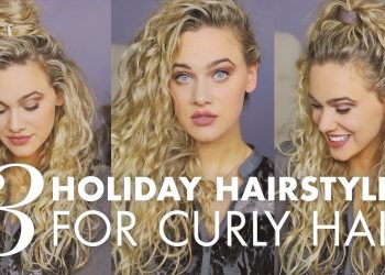 Curly Hairstyles: 3 Quick & Easy Looks for the Holidays
