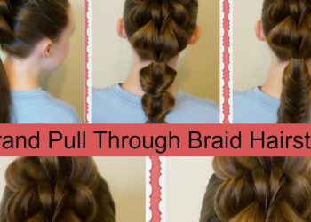 3 Strand Pull Through Braid Tutorial And 5 Ways To Wear It! | Hairstyles For Girls