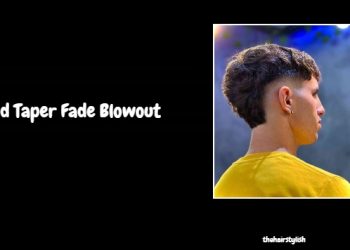 30 Best Mid Taper Fade Blowout Haircuts for Men in 2025